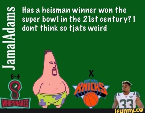 Has A Heisman Winner Won The Super Bowl In The Lef Century I Domª