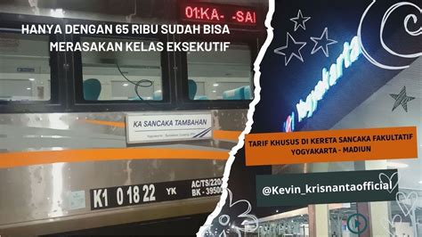 Tarif Khusus KA Sancaka Fakultatif YK MN Hanya 65 Ribu Sudah Dapat