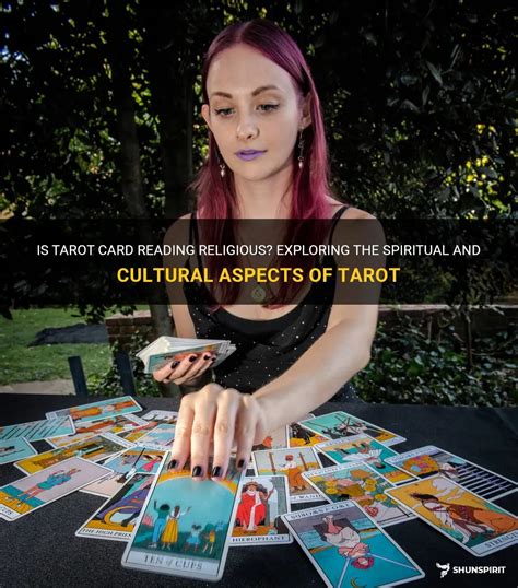 Is Tarot Card Reading Religious Exploring The Spiritual And Cultural Aspects Of Tarot Shunspirit