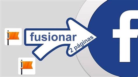 Cómo Fusionar 2 páginas Fans Page de Facebook en una sola