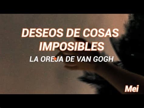 La Oreja De Van Gogh Deseos De Cosas Imposibles Sub Youtube