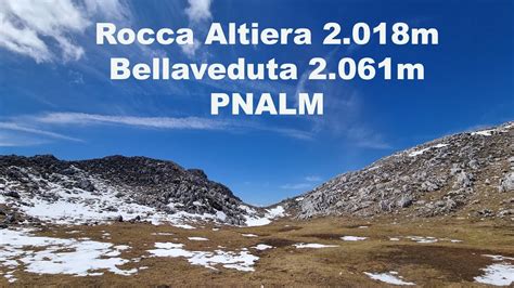 Rocca Altiera E Monte Bellaveduta Nel PNALM YouTube