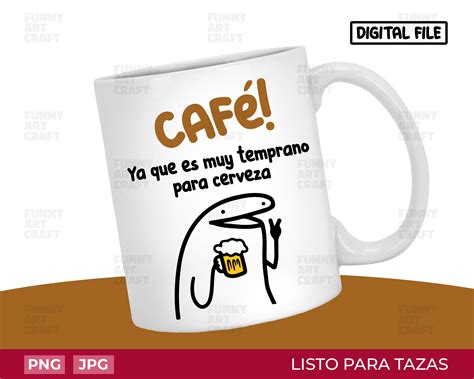 Flork Meme Cafe Es Muy Temprano Para Tomar Cerveza Digital Etsy M Xico