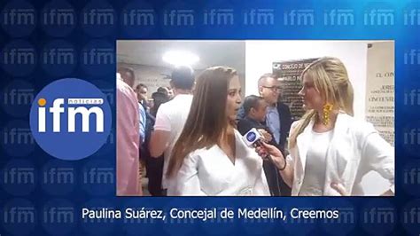 Paulina Su Rez Concejal De Medell N Creemos V Deo Dailymotion