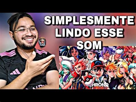 React Campeões Pokémon CAMINHO DA VITÓRIA Chrono YouTube