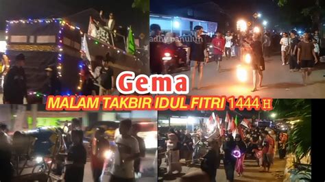 Malam Gema Takbir Idul Fitri 1444H YouTube