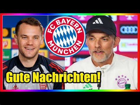 Neuer R Ckkehr Bayern Trainer Tuchel Verk Ndet Sehr Positive