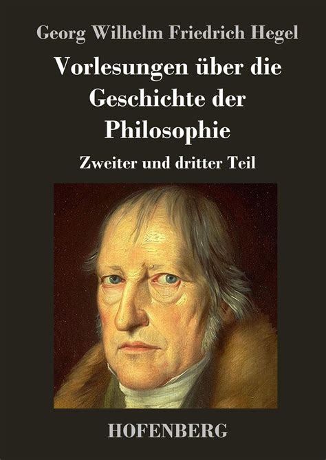 Georg Wilhelm Friedrich Hegel Vorlesungen über Geschichte der