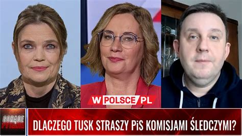 DLACZEGO TUSK STRASZY PIS KOMISJAMI ŚLEDCZYMI YouTube