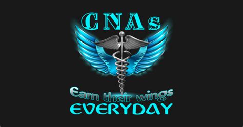 Cnas Earn Their Wings Everyday Cna T Shirt Teepublic