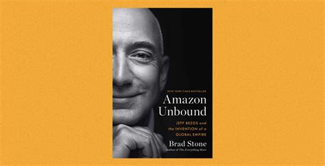 Amazon Unbound Jeff Bezos And The Invention Of A Global Empire Lucas