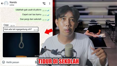 TIDUR DI SEKOLAH CHAT HISTORY HORROR INDONESIA YouTube