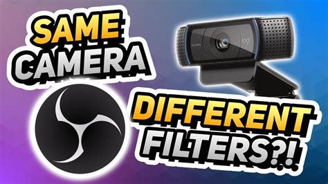 OBS Studio Use Different Camera Filters On Different Scenes YouTube