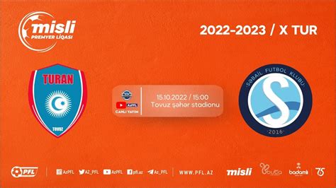 Misli Premyer Liqası 2022 2023 X tur Turan Tovuz Səbail YouTube