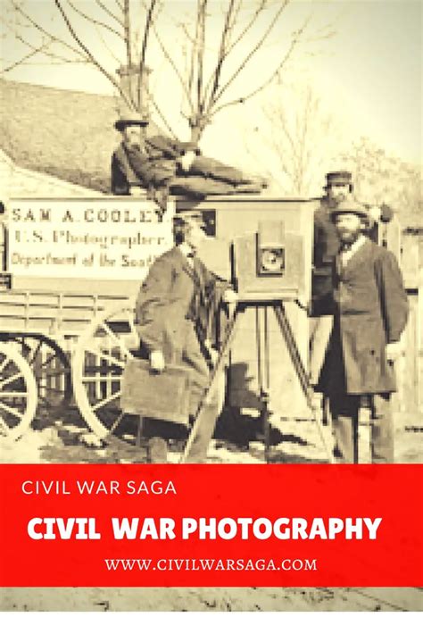 Civil War Photography - CIVIL WAR SAGA