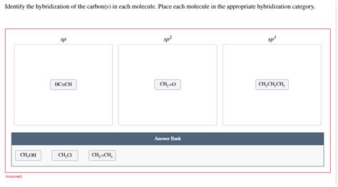 Solved Identify the hybridization of the carbon(s) in each | Chegg.com