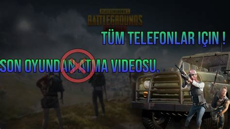 Pubg Mob Le Oyundan Atma Sorunu G Ncel V Youtube