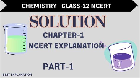 Class 12 Chemistry I Solution I Chapter 1 I Part 1 YouTube