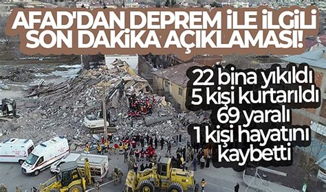 AFAD DAN DEPREM İLE İLGİLİ SON DAKİKA AÇIKLAMASI 22 BİNA YIKILDI 1