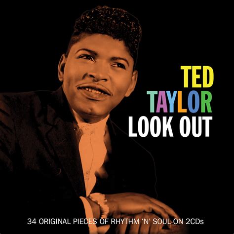 Ted Taylor Look Out 2017