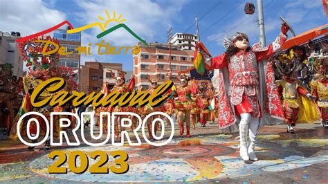 CARNAVAL DE ORURO 2023 En Vivo En DE MI TIERRA Suscribete A Nuestro