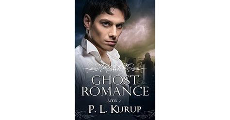 Ghost Romance Ghost Romance 2 By Pl Kurup