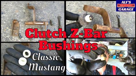 Clutch Z Bar Bushing Replacement Classic Ford Mustang 289 V8 Youtube