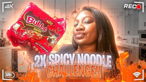 Extreme X Spicy Noodles Challenge Buldak Samyang Youtube