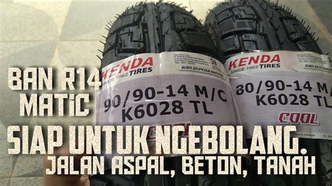 Ban Motor Matic Murah Bagus Dan Awet Kenda K Tubeless Youtube