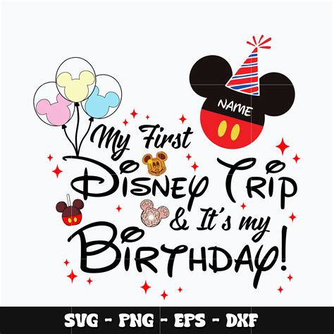 Mickey Its My Birthday Svg Mickey Svg Disney Svg Birthday Inspire