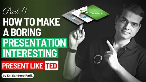 How To Make A Boring Presentation Interesting Present Like Ted Part