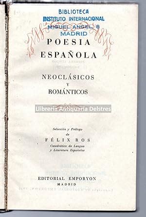 Poesía española Neoclásicos y románticos Selección y prólogo de