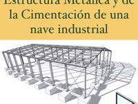 Ideas De Calculo De Estructuras Metalicas Calculo De Estructuras