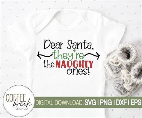 Dear Santa Hes Shes The Naughty One Svg Bundle Sibling Etsy