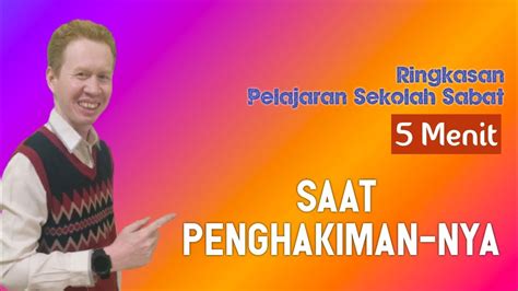 Ringkasan Pelajaran Sekolah Sabat Menit Saat Penghakiman Nya Pdt