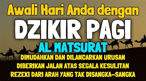 Awali Hari Dengan Dzikir Pagi Murah Rezeki Penarik Rezeki Serta