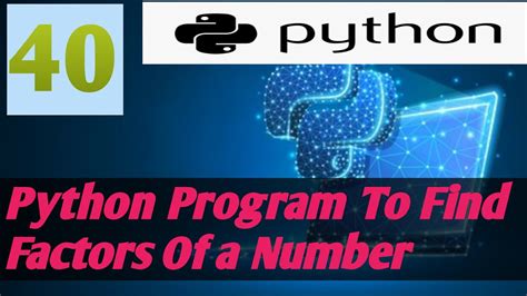 Python Program Find Factors Of A Number Python Examples Youtube