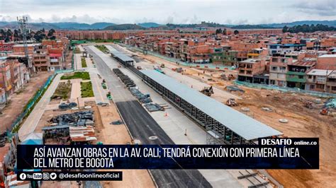 As Avanzan Obras En La Av Cali Tendr Conexi N Con Primera L Nea Del