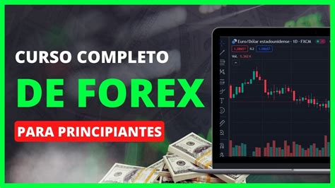 Forex Desde Cero C Mo Invertir Y Ganar Dinero Con Forex Trading Youtube