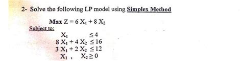 Solved 2 Solve The Following Lp Model Using Simplex Method