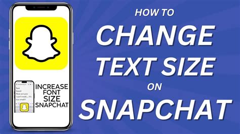 How To Change Text Size On Snapchat Youtube