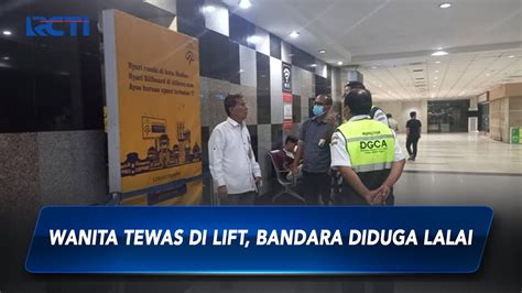 Ombudsman Sumut Dalami Kasus Wanita Tewas Jatuh Dari Lift Bandara