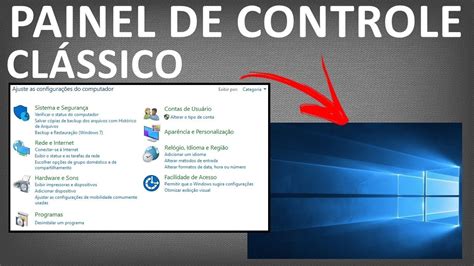 Como Abrir Painel De Controle Cl Ssico Antigo Windows Youtube