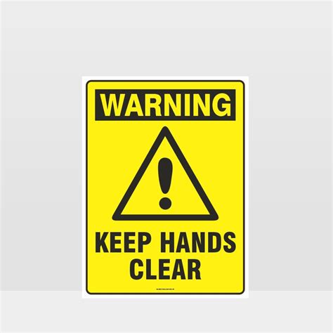 Keep Hands Clear Sign Notice Information Sign HAZARD SIGNS NZ