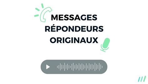 25 Exemples de Messages de Répondeur Originaux Professionnels