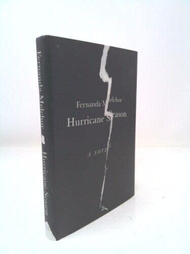 Hurricane Season 1st Ed By Melchor Fernanda 9780811228039 Ebay