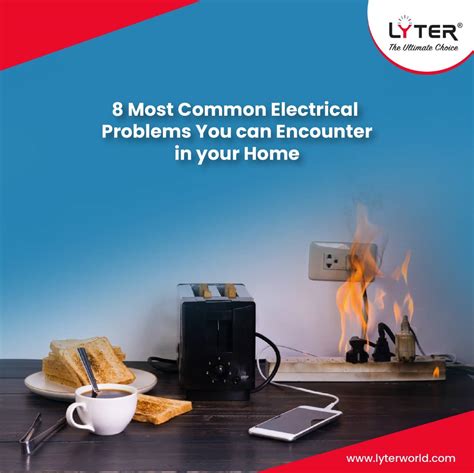 8 Most Common Electrical Problems You Can Encounter In Your Home Lyter