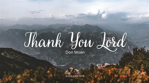 Thank You Lord Don Moen Live Worship Sessions Lyrics Video Youtube