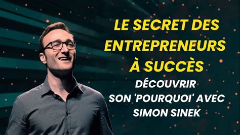 Les Secrets Des Entrepreneurs Succ S D Couvrir Son Pourquoi Avec