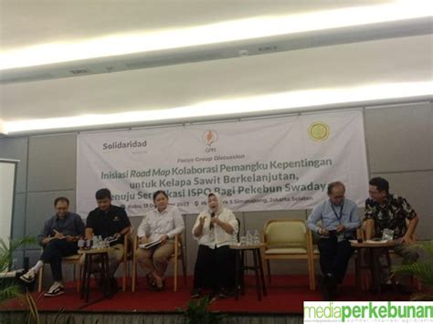 Perlu Road Map Untuk Percepatan Sertifikasi Ispo Bagi Pekebun Media Perkebunan